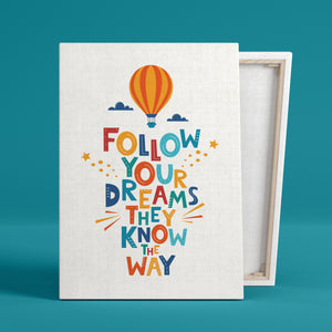 Canvas Frame - Follow Your Dream Poster